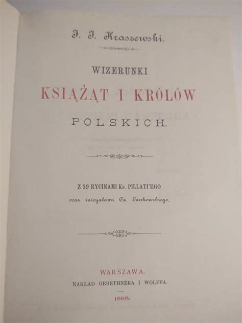 Ksi Ka Wizerunki Ksi T I Kr L W Polskich J Zef Ignacy Kraszewski