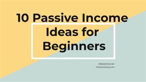 10 Passive Income Ideas For Beginners 2024 Onlineworkup