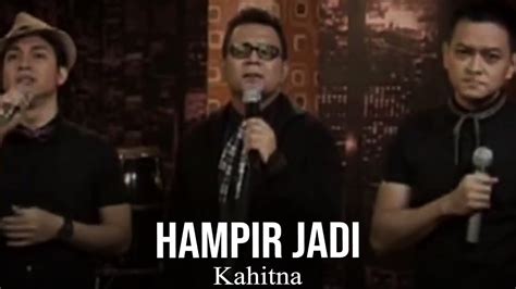 kahitna hampir jadi remastered audio youtube