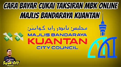 Cara Bayar Cukai Taksiran Majlis Bandaraya Kuantan Secara Online 2023