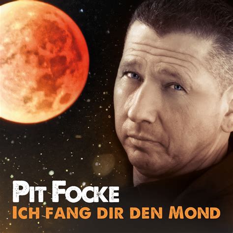 Ich Fang Dir Den Mond Single De Pit Focke En Apple Music