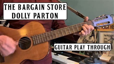 THE BARGAIN STORE DOLLY PARTON GUITAR PLAY THROUGH COVER BEGINNER