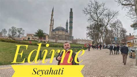 Edirne Gezisi YouTube