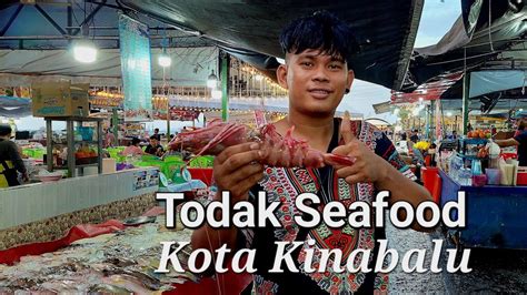 Kota Kinabalu Todak Seafoodbanyak Pilihan Makanan Laut Segar Dengan