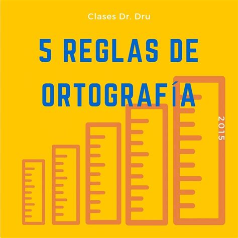 Reglas De Ortograf A B Sica Del Espa Ol