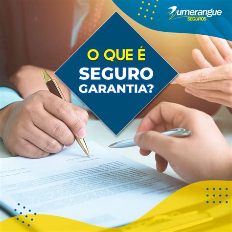 O Que Seguro Garantia Bumerangue Seguros