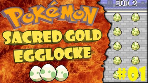 Pokemon Sacred Gold Egglocke Episode 1 Destined Starter Youtube