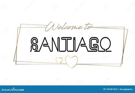 Santiago Welcome To Text Neon Lettering Typography Word For Logotype