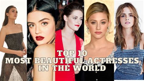 Top 10 Most Beautiful Actresses In The World Youtube