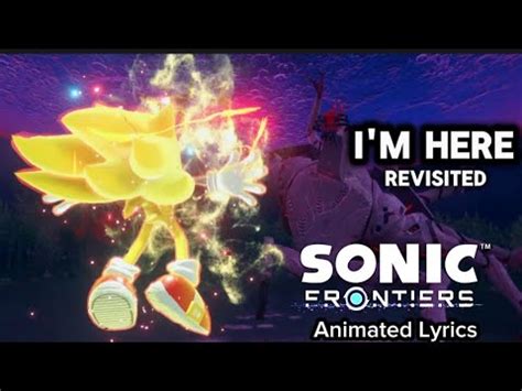 I M HERE REVISITED SONIC FRONTIERS Kellin Quinn Animated Lyrics