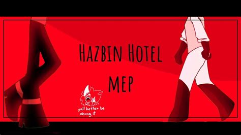 Everybody Loves Me HAZBIN HOTEL AUDITION MEP HHTw0nemep Rules