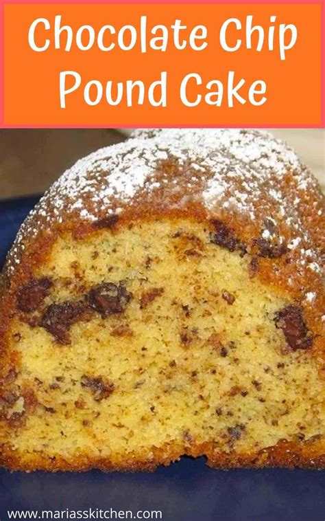 Easy Chocolate Chip Pound Cake Marias Kitchen