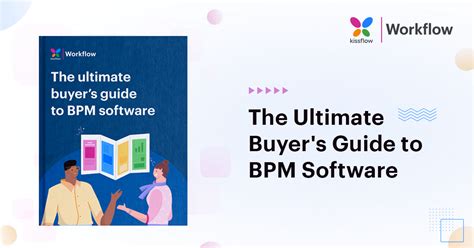 The Ultimate Buyers Guide To Bpm Software Kissflow Workflow