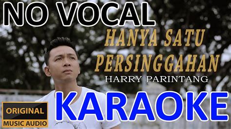 Hanya Satu Persinggahan Iklim Harry Parintang Karaoke No Vocal