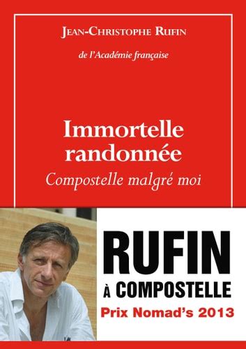 Immortelle Randonn E Ebook De Jean Christophe Rufin Epub Rakuten