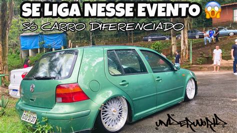 Nosso Primeiro Evento De Carro Baixo Em Confira Evento Underworld