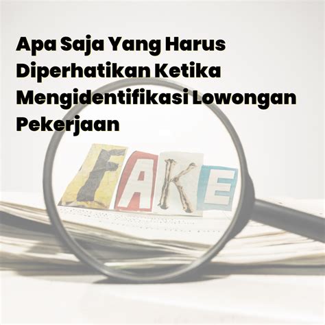 Apa Saja Yang Harus Diperhatikan Ketika Mengidentifikasi Lowongan Pekerjaan