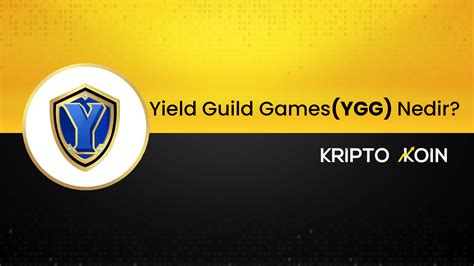 Yield Guild Games Ygg Nedir Nas L Al N R