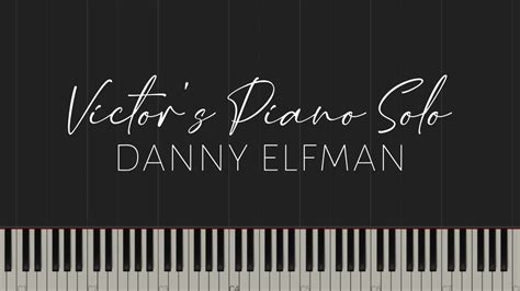 Victor S Piano Solo From Corpse Bride Danny Elfman Piano