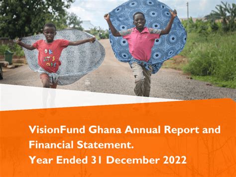 Annual Report And Financial Statements Year Ended 31 December 2022 Visionfund