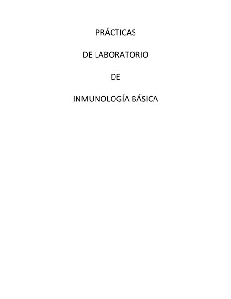 Manual Inmunología Inmuno PRÁCTICAS DE LABORATORIO DE INMUNOLOGÍA