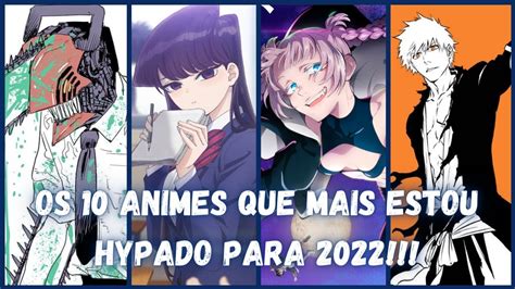 Os Animes Que Mais Estou Hypado Para Youtube