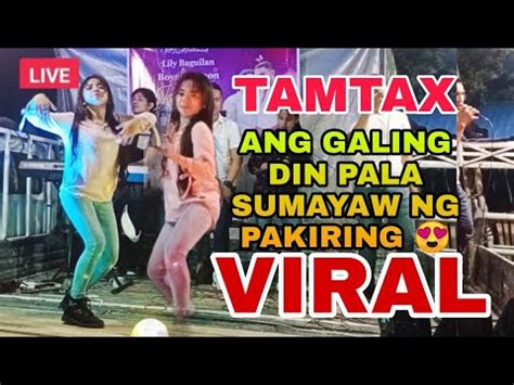 Tamtax Sumayaw Ng Pakiring Bagay Talaga Sa Kanya Kahit Anong Sayaw