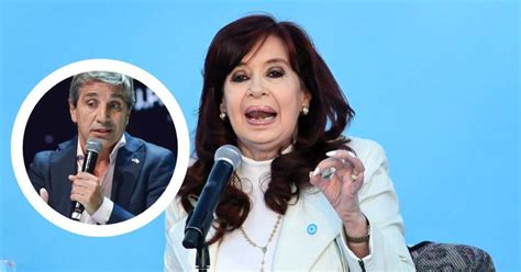 Cristina Kirchner Cruz Con Todo A Luis Caputo Est M S Perdido Que