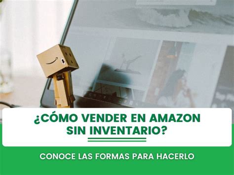 C Mo Vender Con Xito En Amazon Gu A Completa Para Alcanzar Tus Metas