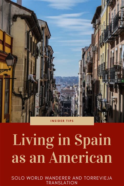 Must Know Tips For Living In Spain As An American Artofit