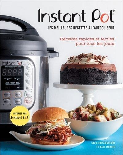 Instant Pot Les Meilleures Recettes L Autocuiseur Recettes