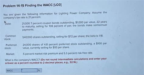 Solved Problem Finding The Wacc Lo You Are Given Chegg