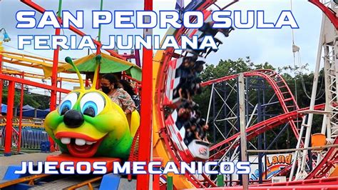 San Pedro Sula Feria Juniana Juegos Mecanicos YouTube