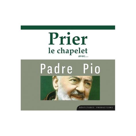 Cd Prier Le Chapelet Avec Padre Pio