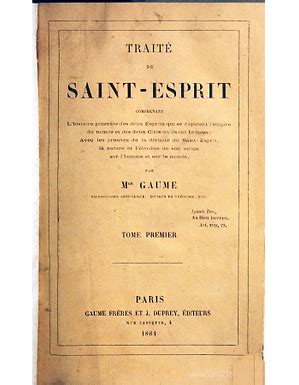 Mgr Jean Joseph Gaume Traité du Saint Esprit Tome 1