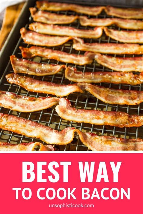 How To Bake Bacon Oven Baked Bacon Is Hands Down The Easiest Way To Get Perfectly Crispy