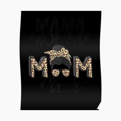 Mama Mommy Mom Bruh Leopard Messy Bun Mothers Day 2022 Poster For