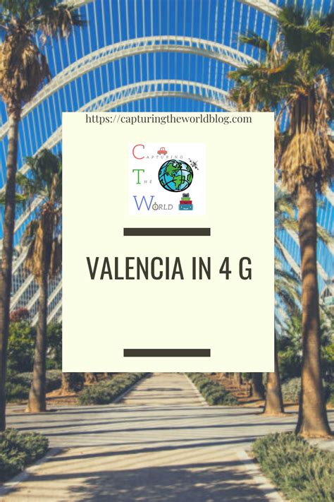 Cosa Vedere A Valencia In Giorni Valencia Capture Europe Posts