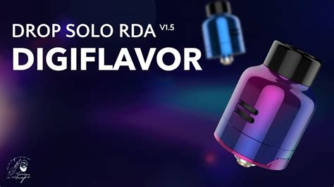 DIGIFLAVOR DROP SOLO RDA YouTube