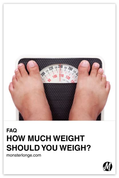 How Much Should You Weigh Monster Longe