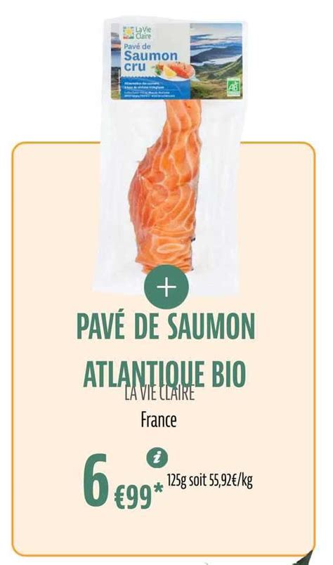 Promo Pav De Saumon Atlantique Bio Chez La Vie Claire Icatalogue Fr