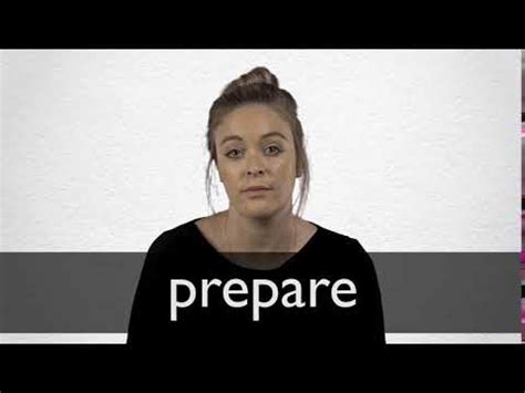 French Translation of “PREPARE” | Collins English-French Dictionary 