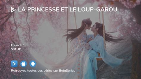 Regarder La Princesse Et Le Loup Garou Saison Pisode Streaming Complet