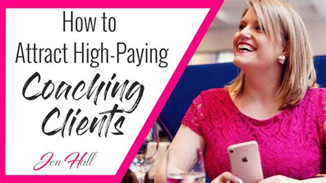 How To Attract High Paying Clients For Your Coaching Business Youtube