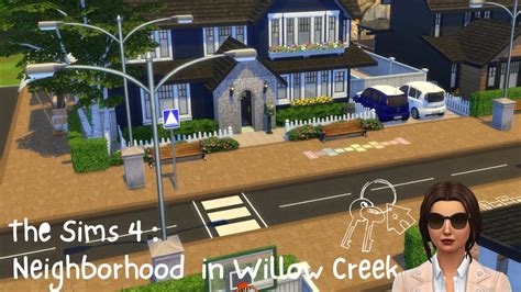 The Sims 4 Let S Build A Neighbourhood In Willow Creek No Cc Speedbuild The Sims 4 For Rent