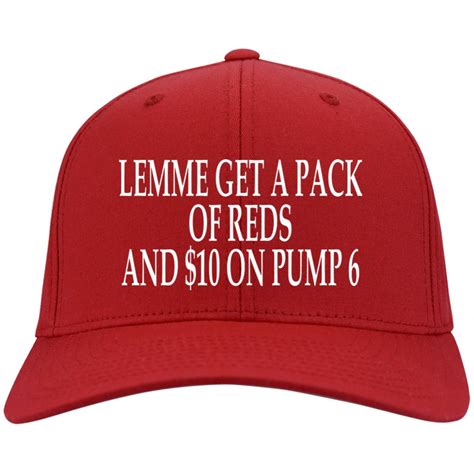 Lemme Get A Pack Of Reds And On Pump Hats Allbluetees