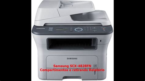 Samsung Scx 4828fn Compartimentos E Retirando Relatório Youtube