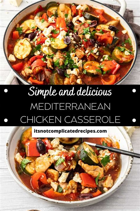 Mediterranean Chicken Casserole Its Not Complicated Recipes