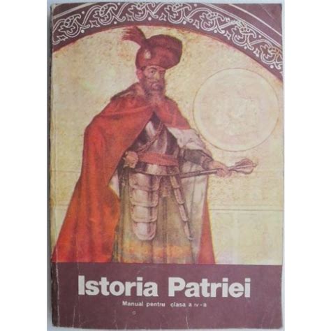 Istoria Patriei Manual Pentru Clasa A Iv A Dumitru Almas