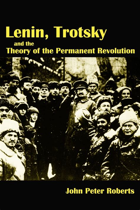 Lenin Trotsky And The Theory Of The Permanent Revolution Wellred Books